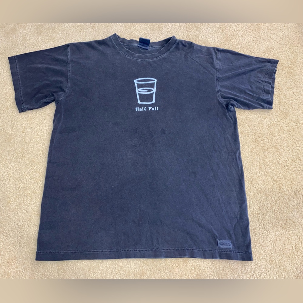 LIFE IS GOOD “glass half full” TEE SHIRT